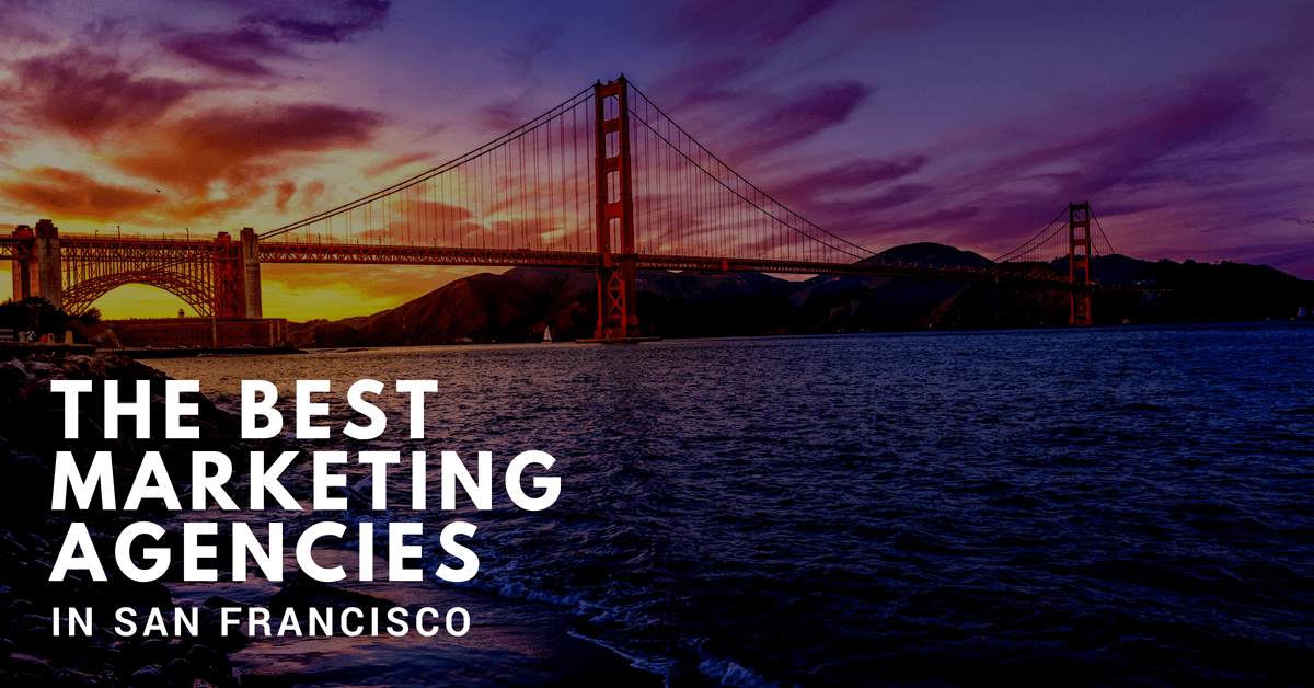 Digital Marketing Agencies in San Francisco